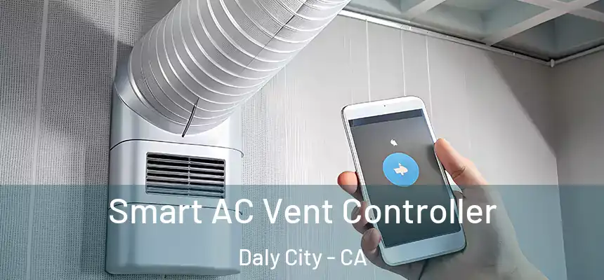  Smart AC Vent Controller Daly City - CA